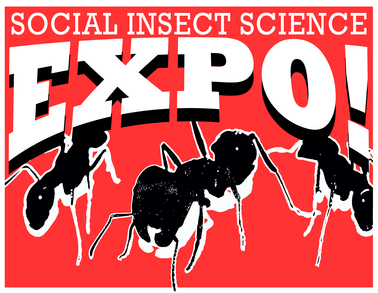 Social Insect Science Expo
